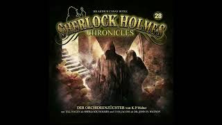 Sherlock Holmes Chronicles Folge 28 quotDer Orchideenzüchterquot Komplettes Hörspiel [upl. by Antonin]