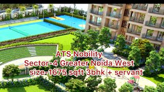 ATS Nobility Sector4 Greater Noida Westnoida extensionsize1675 sqft 3bhkservant sale rent [upl. by Madaih]