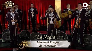 La Negra  Mariachi Vargas de Tecalitlán  Noche Boleros y Son [upl. by Nalor160]