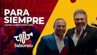 Para Siempre Mijares y Gilberto Santa Rosa l Salsa Con Letra [upl. by Jacoba564]