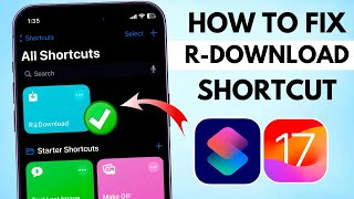 How to Fix RDownload Shortcut on iPhone amp iPhone 2024  R Download Not working iOS 174 [upl. by Jessika]