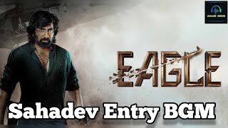 Eagle Sahadev Entry BGM Ravi Teja Karthik Gattamneni Davzand [upl. by Roxanne952]