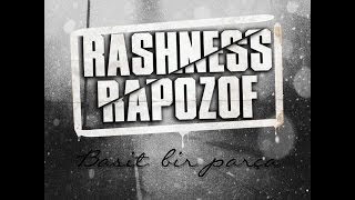 Rashness  Basit Bir Parça feat Rapozof 2013 [upl. by Rabush]