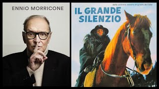 ENNIO MORRICONE  LE COLONNE SONORE DEL WESTERN ALLITALIANA IL GRANDE SILENZIO [upl. by Regor483]