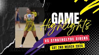 NSL2024 Manchester Thunder vs Strathclyde Sirens Netball Highlights  Saturday 2nd March 2024 [upl. by Agnes139]