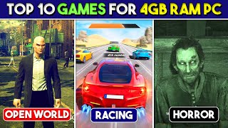 Top 10 Games For 4GB RAM PCs  Good Graphics Open World Horror Racing…amp More [upl. by Terri]