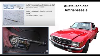 Mercedes R107 SL Hirschmann Antenne  Austausch der Antriebsseele W107 [upl. by Floeter]