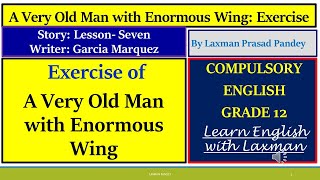 A very old man with enormous wings Exercises story from class 12 compulsory English [upl. by Milda]