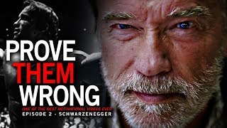 Arnold Schwarzenegger  PROVE THEM WRONG Motivational Video 2  One of the BEST SPEECH VIDEOS [upl. by Orazio199]