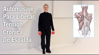 Cómo Relajar Nudos Crónicos De Tensión En La Espalda Con Automasaje  Pilates  CENTRO DE PODER [upl. by Bradshaw909]