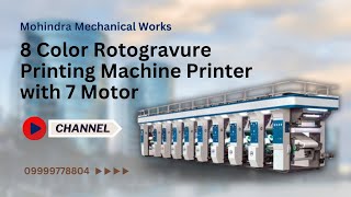 8 Color Rotogravure Printing Machine Printer With 7 Motor Multi Color Rotogravure Printing Machine [upl. by Leamhsi]