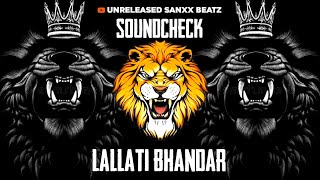 LALLATI BHANDAR  SOUNDCHECK INSTAGRAM TRENDING SONG  DJ MAYUR X DJ PARSHU  djremixsong [upl. by Elinore]