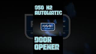 Automatic system FAAC 950N2 Door Opener [upl. by Accever666]