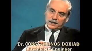 Ekistics or urbanism according to Konstantinos Doxiadis 1968 interview [upl. by Devad]