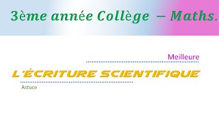 ASTUCE POUR ÉCRIRE UNE NOTATION SCIENTIFIQUE [upl. by Oiram]