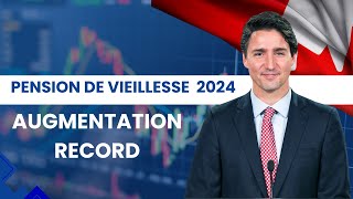 Pension de vieillesse 2024  Augmentation record le Canada double les pensions des seniors [upl. by Tace]