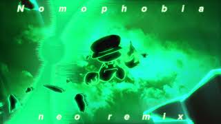 Nomophobia neo remix [upl. by Biel267]