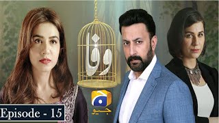 Wafa Episode  15  English Subtitles   Babar Ali  Mansha Pasha [upl. by Ahtnicaj563]