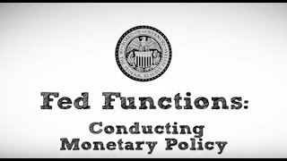 Fed Functions Conducting Monetary Policy [upl. by Nyleikcaj787]