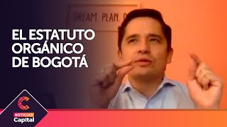 La importancia del Estatuto Orgánico de Bogotá [upl. by Ecilayram]