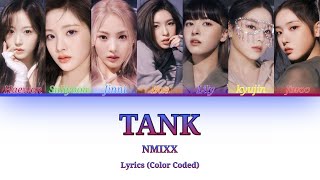 NMIXXTANK Lyrics Color Coded [upl. by Tally]