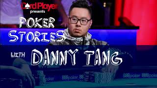 PODCAST Poker Stories With Danny Tang [upl. by Kassi]