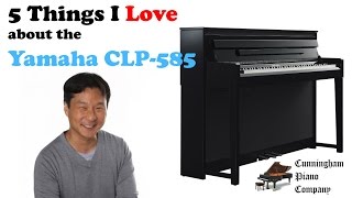 5 Things I Love about the Yamaha CLP585 [upl. by Levram]