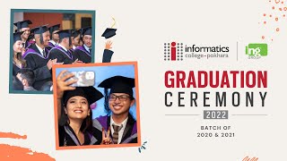 Graduation Ceremony  2022  Informatics College Pokhara [upl. by Aholla]