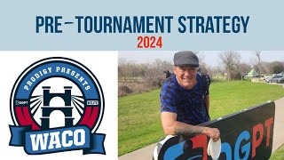 2024 Prodigy Presents WACO Pre‐Tournament Strategy [upl. by Ribal]