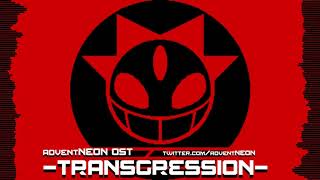 Advent NEON OST  TRANSGRESSION SAGE2020 [upl. by Enid411]