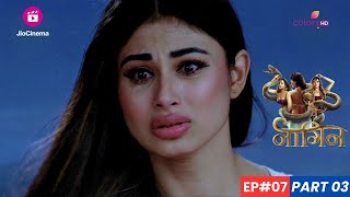 Naagin  नागिन  Episode 7  Part 3  Shivangi ने Shivanya की आँखों में कातिलों के चेहरे देखे [upl. by Lakym]