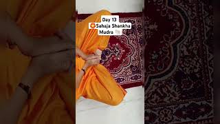 Day 13 🏵️Sahaja Shankh Mudra🐚  Yog  Yogi Hand Mudra Meditation [upl. by Acinoev]