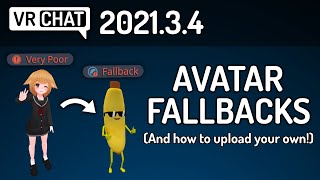 VRChat 202134  Avatar Fallbacks And how to upload your own [upl. by Cinderella]