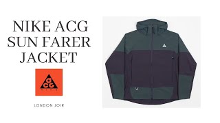 Nike ACG “Sun Farer” Jacket Try On amp Review [upl. by Winter]