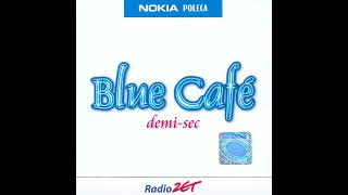 Blue Café  Do Nieba Do Piekła [upl. by Aneetsirhc]