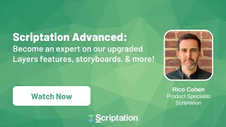 Scriptation Advanced Become an expert on our Layers features storyboard templates amp more [upl. by Anaej]