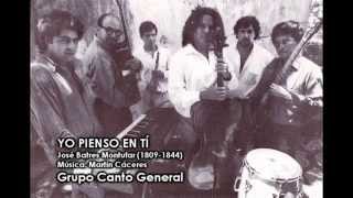 Grupo Canto General  Yo pienso en ti [upl. by Rog171]