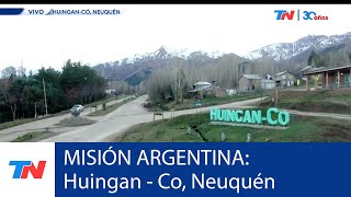 MISIÓN ARGENTINA Invierno tierra adentro I TN en Huinganco Neuquén [upl. by Cornel]