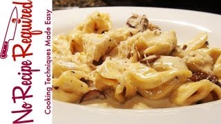 Tortellini in Mushroom Alfredo Sauce  NoRecipeRequiredcom [upl. by Guise]