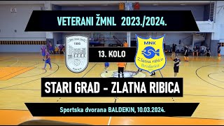 VETERANI ŽMNL STARI GRAD  ZLATNA RIBICA 00 10032024 [upl. by Aserat24]