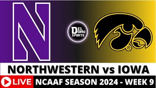 NORTHWESTERN VS IOWA LIVE 🏈 NCAAF COLLEGE FOOTBALL GAME SCORE PlaybyPlay  Week 9  OCT 26 2024 [upl. by Loris]