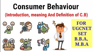 Introduction Meaning and Definition of Consumer Behaviour for UGCNETSETBBAMBAMCOM 😊 [upl. by Chaddie4]