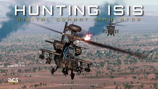 DCS AH64D Cinematic  Hunting ISIS [upl. by Guthrey198]