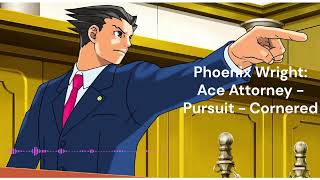 Phoenix Wright Ace Attorney  Pursuit  Cornered Remix [upl. by Roath]