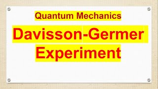 Davisson Germer Experiment [upl. by Monroe]