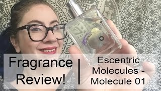 Fragrance Review  Escentric Molecules Molecule 01 Niche [upl. by Orbadiah]