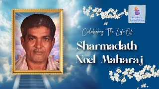 Celebrating The Life Of Sharmadath Noel Maharaj [upl. by Ennasor723]