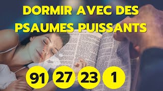 Psaume 91psaume 27Psaume 23psaume 1psaumes puissants pour mediterverset biblique pour dormir [upl. by Keavy396]