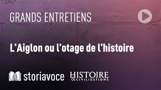 LAiglon ou lotage de lhistoire avec Laetitia de Witt [upl. by Dorion]