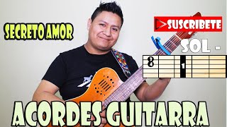 SECRETO AMOR  ACORDES GUITARRA  PROYECCION [upl. by Nich406]